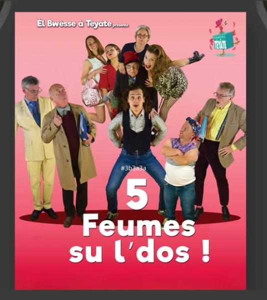 Pièce de théâtre en Wallon par "èl bwèsse à tèyâte".