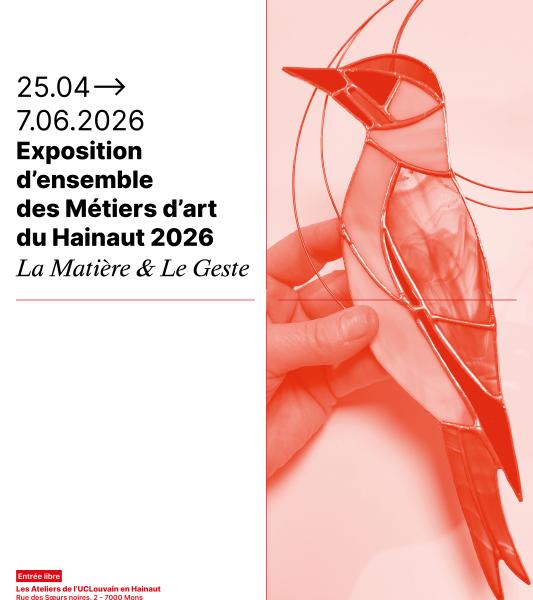 Métiers d’art du Hainaut : « LA MATIÈRE & LE GESTE ». 