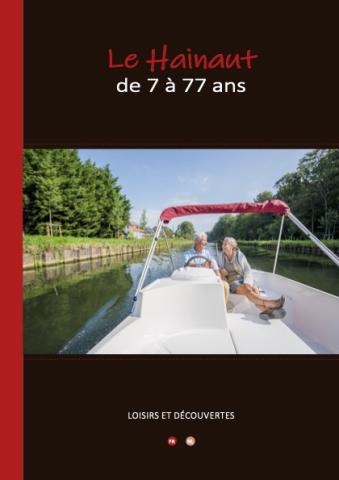 Brochure Tourisme - Visit Hainaut - Le Hainaut de 7 à 77 ans