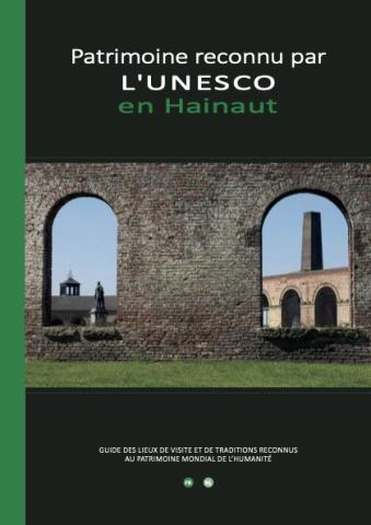 Brochure Tourisme - Visit Hainaut - Patrimoines reconnus par l'UNESCO en Hainaut