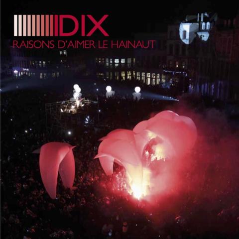 Dix raisons d'aimer le Hainaut